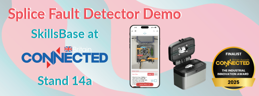 Connected Britain X OR 2025-10 (1)-min Splice Fault Detector Demo